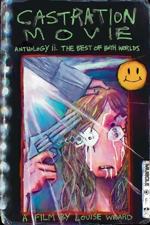 Castration Movie Anthology II. The Best of Both Worlds