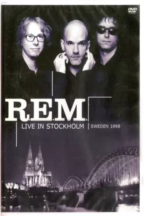 R.E.M.: Live in Stockholm
